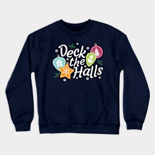 Deck The Halls Crewneck Sweatshirt